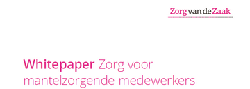 Whitepaper Zorg voor mantelzorgende medewerker