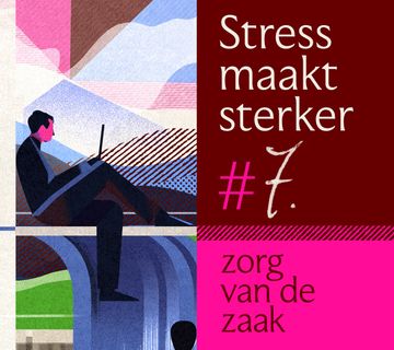 Stress en waarden &#8211; op weg naar werkgeluk